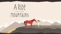 A Ride into the Mountains screenshot, image №693009 - RAWG