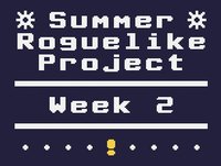 Summer Roguelike Project - Week 2 screenshot, image №1985438 - RAWG
