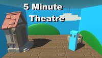 5 Minute Theatre screenshot, image №2171309 - RAWG