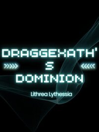 Draggexath's Dominion screenshot, image №3847945 - RAWG