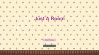 Just A Room screenshot, image №2392175 - RAWG