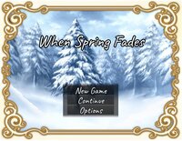 When Spring Fades screenshot, image №3793027 - RAWG