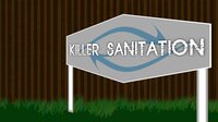 Killer Sanitation screenshot, image №3480095 - RAWG