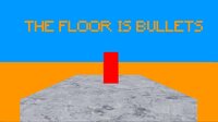 THE FLOOR IS BULLETS screenshot, image №2602713 - RAWG