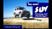 The Wal-Mart SUV Parking Lot Challenge screenshot, image №1811044 - RAWG