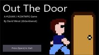 Out The Door (davidwesst) screenshot, image №2571994 - RAWG