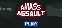 Amass Assault screenshot, image №1237679 - RAWG