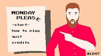 Monday Pleas(e) screenshot, image №2553814 - RAWG