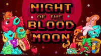 Night of the Blood Moon screenshot, image №843874 - RAWG