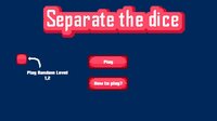 Separate The Dice screenshot, image №3758341 - RAWG