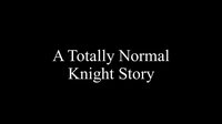 A Totally Normal Knight Story screenshot, image №3656441 - RAWG