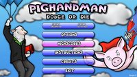 PIGHANDMAN - Dodge or Die screenshot, image №1255567 - RAWG