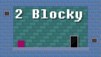 2blocky screenshot, image №1220678 - RAWG