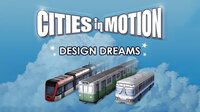 Cities In Motion: Design Dreams screenshot, image №4207412 - RAWG