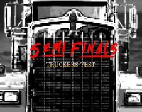 Semi Finals: Truckers' Test screenshot, image №2020661 - RAWG