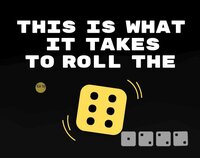 This is What it Takes to Roll the 6! screenshot, image №3475291 - RAWG