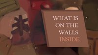 What Is On The Walls Inside screenshot, image №1017438 - RAWG