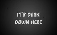 It's Dark Down Here (hemang249) screenshot, image №1962911 - RAWG