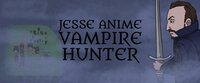 Jesse Anime: Vampire Hunter screenshot, image №2928526 - RAWG