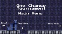 One Chance Tournament Test Version screenshot, image №1161147 - RAWG