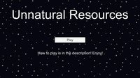 Unnatural Resources screenshot, image №1126315 - RAWG