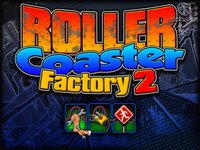 Roller Coaster Factory 2 release date videos screenshots