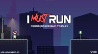 I MUST RUN screenshot, image №2971696 - RAWG