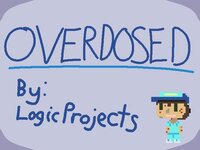 Overdosed (LogicProjects) screenshot, image №3869778 - RAWG