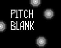 PITCH BLANK screenshot, image №2201423 - RAWG