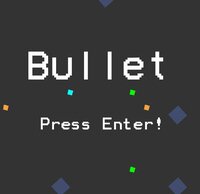 Bullet (MindX - Technology & Startup school) screenshot, image №2609107 - RAWG
