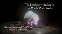 The Loneliest Hedgehog in the Whole Wide World screenshot, image №1251902 - RAWG