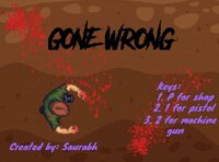 Gone Wrong (Saurabh1333) screenshot, image №2590058 - RAWG