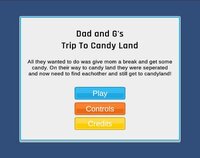 Dad and G's Trip to Candy Land screenshot, image №2725887 - RAWG