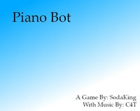 Piano Bot screenshot, image №1825534 - RAWG