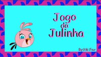 Jogo Da Julinha screenshot, image №3004594 - RAWG