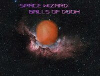 Space Wizard: Balls of Doom screenshot, image №2418720 - RAWG