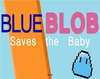 Blue Blob Saves the Baby screenshot, image №2501858 - RAWG