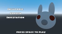 Inevitable Garden Infestation screenshot, image №3307138 - RAWG