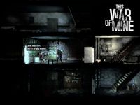 This War of Mine screenshot, image №9553 - RAWG