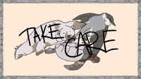 Take Care - Game A Week screenshot, image №2249871 - RAWG