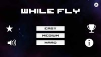 While Fly screenshot, image №1301860 - RAWG
