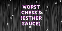Worst Chess (Esther Sauce) screenshot, image №1046709 - RAWG