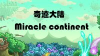 奇迹大陆 Miracle continent screenshot, image №2714300 - RAWG