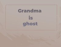 Grandma is ghost screenshot, image №3859550 - RAWG