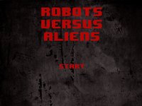 Robots VS Aliens (adamsrj14) screenshot, image №2385732 - RAWG