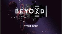 Beyond (Working Title) screenshot, image №2285202 - RAWG