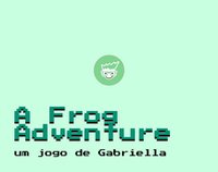 A Frog Adventure - Gabriella screenshot, image №2285098 - RAWG