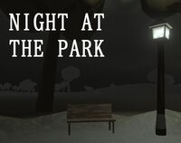 Night At The Park screenshot, image №3612558 - RAWG