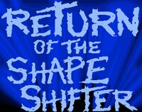 Return of the Shape Shifter (Prototype) screenshot, image №3718480 - RAWG