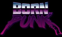 Born Punk Kickstarter Demo screenshot, image №1817001 - RAWG